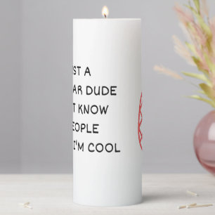 Just a Regular Dude Pillar Candle