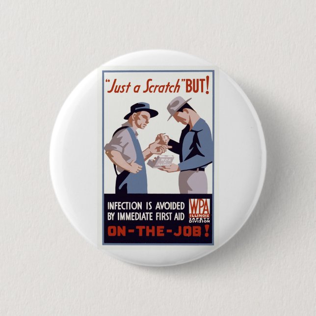 "Just a Scratch" First Aid Poster Button (Front)