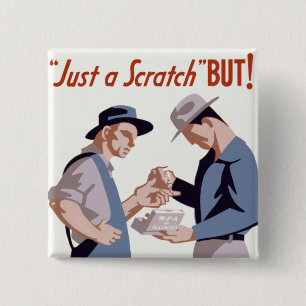 "Just a Scratch" First Aid Poster Pinback Button