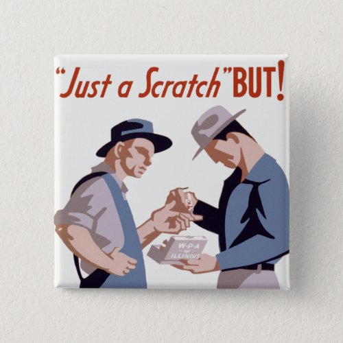 Just a Scratch First Aid Poster Pinback Button