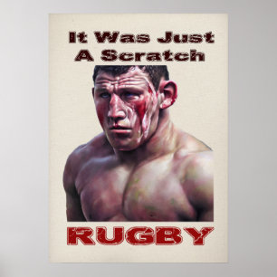 Just A Scratch Rugby Poster