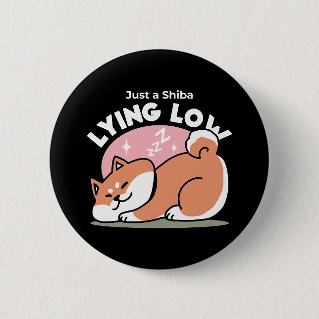 Just a Shiba Lying Low: Cute Shiba Inu Design Button (Front)