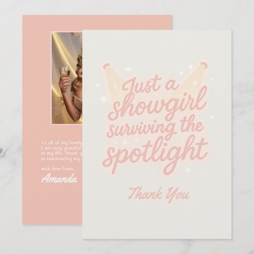 Just a Showgirl Surviving the Spotlight Photo Thank You Card