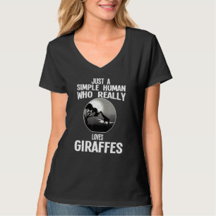 Just A Simple Human Who Really Loves Giraffes Gira T-Shirt