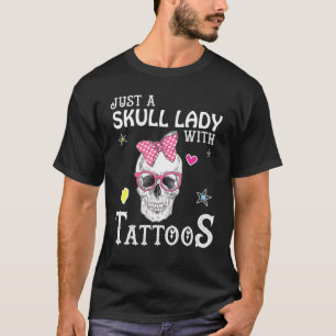 Just A Skull Lady With Tattoos Skull Wear Bow Sun T-Shirt