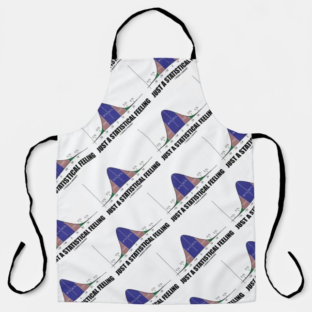 Just A Statistical Feeling Statistical Humor Apron (Front)