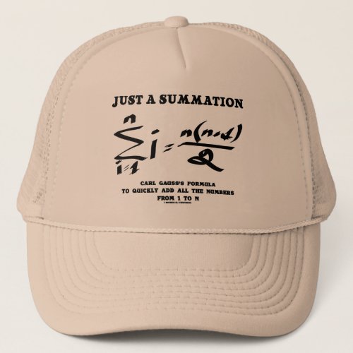Just A Summation Math Equation Carl Gauss Formula Trucker Hat