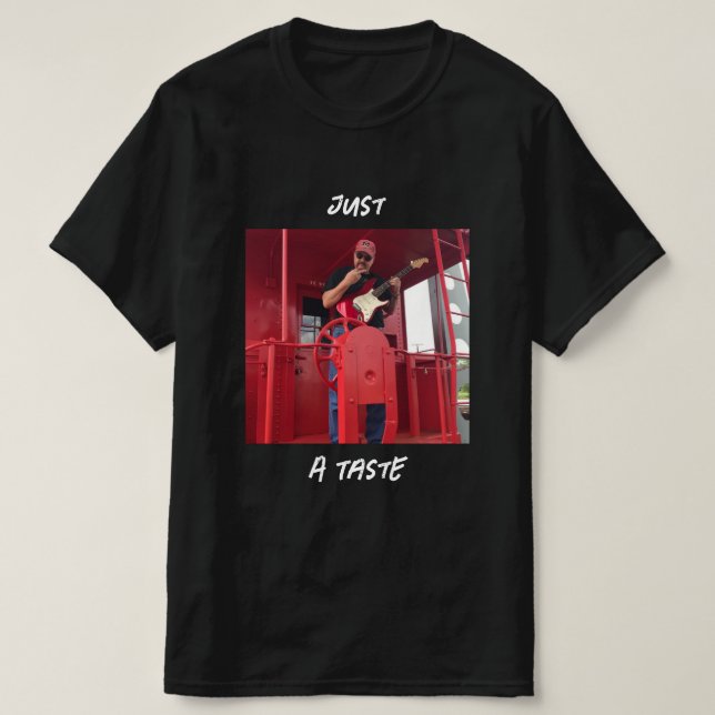Just A Taste Collector T=shirt T-Shirt (Design Front)
