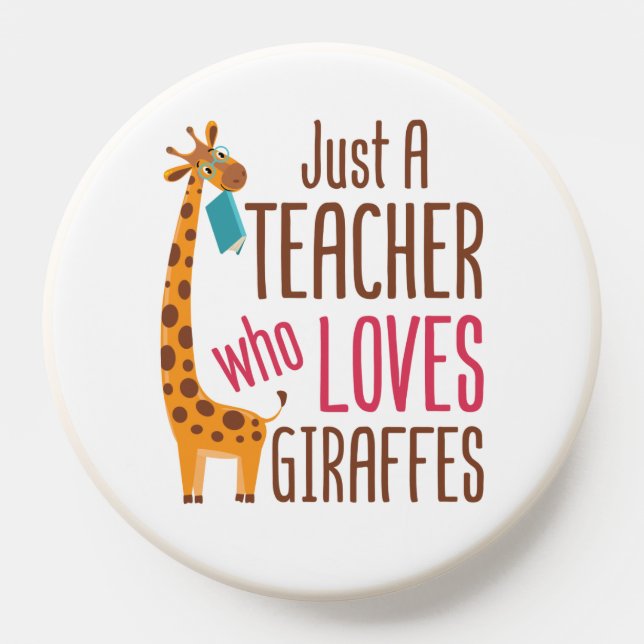 Just a Teacher Who Loves Giraffes Giraffe Lover PopSocket (Popsocket)