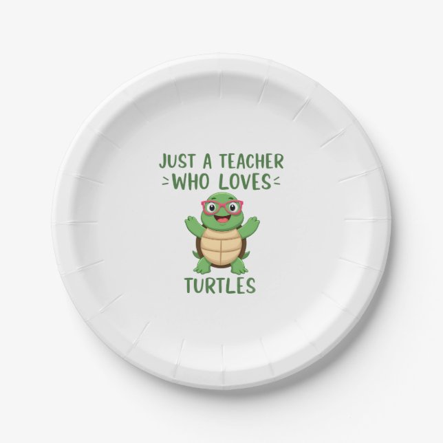 Just a Teacher Who Loves Turtles Turtle Lover Educ Paper Plates (Front)