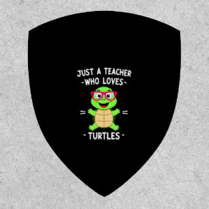Just a Teacher Who Loves Turtles Turtle Lover Educ Patch
