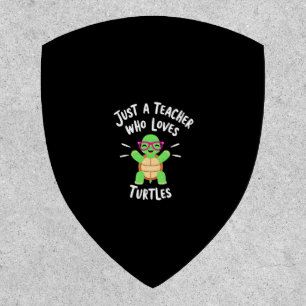 Just a Teacher Who Loves Turtles Turtle Lover Educ Patch
