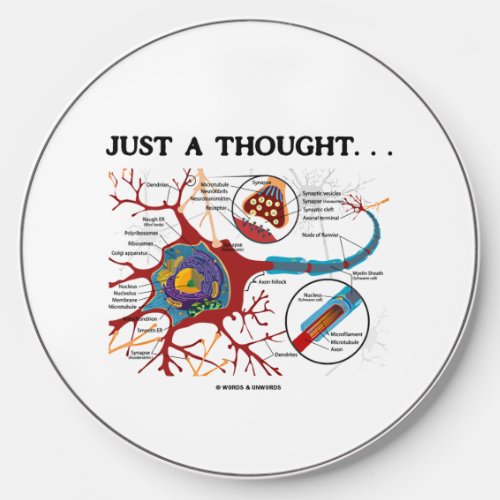 Just A Thought Neuron Synapse Geek Humor Wireless Charger
