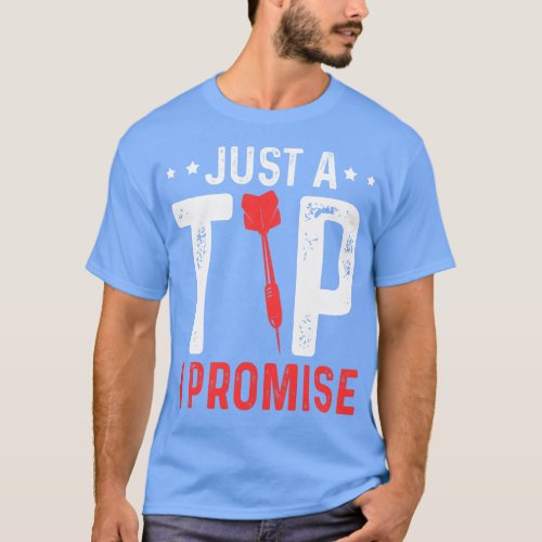 Just A Tip I Promise Darts Jersey Dart Team  T_Shirt
