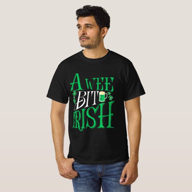 Just a wee bit Irish - St. Patrick's Day T-Shirt (Front Full)