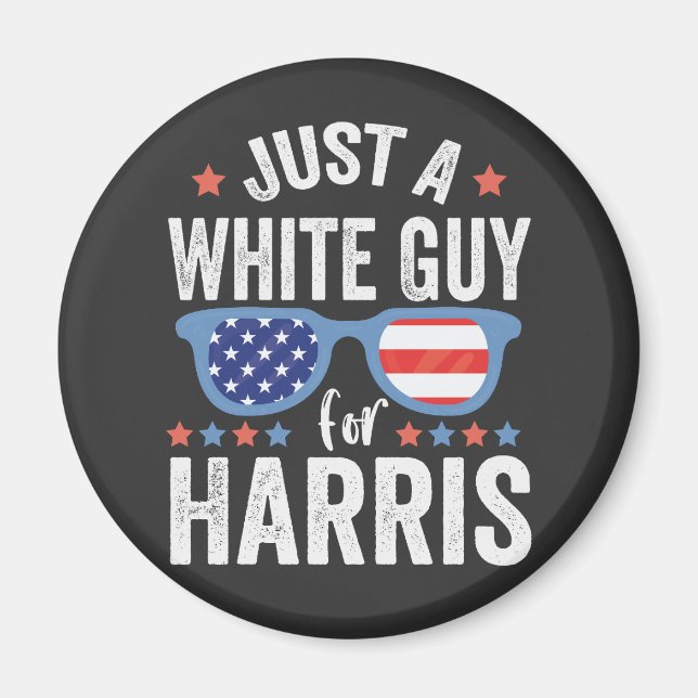 Just a White Guy For Harris Support President La  Magnet (Front)