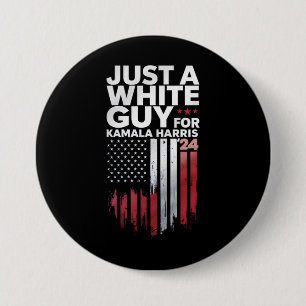Just A White Guy For Kamala Harris Election 2024 Button