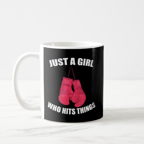 Just A Who Hit Things Female Boxing Humour Coffee Mug
