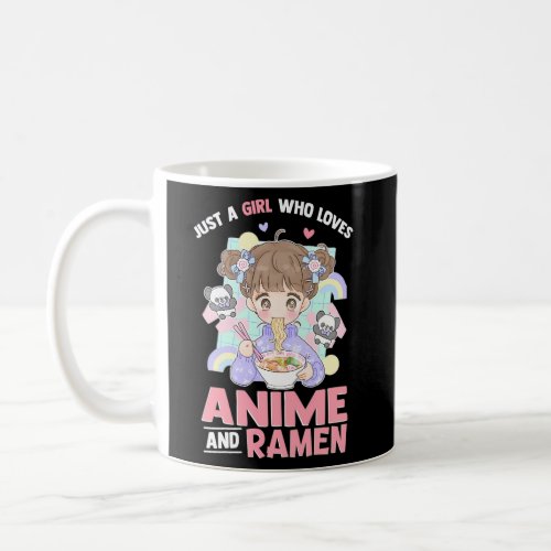 Just A Who Loves Anime And Ramen Japanese Noodles Coffee Mug