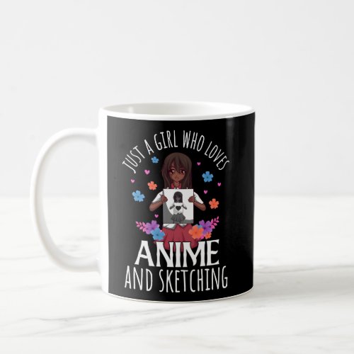 Just A Who Loves Anime And Sketching Anime Coffee Mug