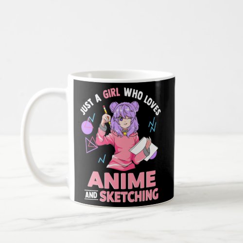 Just A Who Loves Anime And Sketching Drawing Coffee Mug