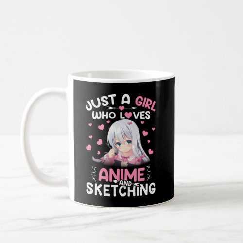 Just A Who Loves Anime And Sketching Drawing Otaku Coffee Mug
