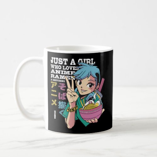 Just A Who Loves Anime Ramen And Sketching Anime Coffee Mug