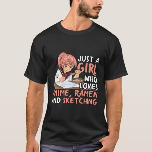 Just A Who Loves Anime Ramen And Sketching Japan A T_Shirt