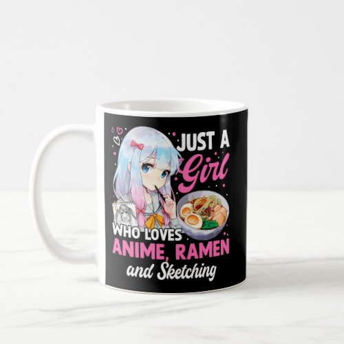 Just A Who Loves Anime Ramen And Sketchingns Coffee Mug