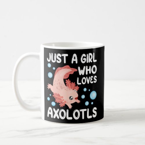 Just A Who Loves Axolotls Kawaii Animenager Coffee Mug