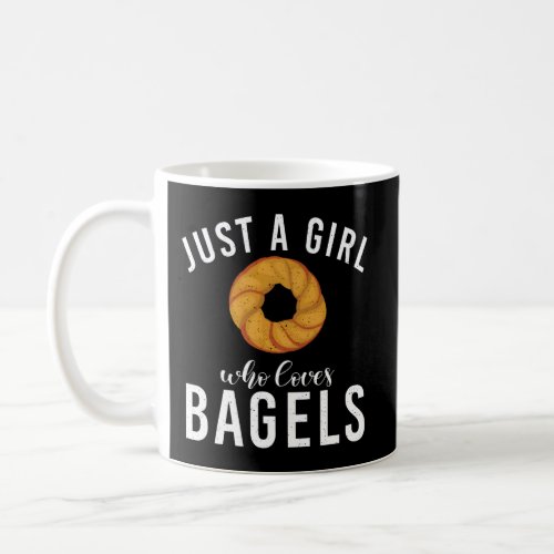Just A Who Loves Bagels Bagel Coffee Mug