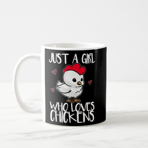 Just A Who Loves Chickens Hen Chicken  Coffee Mug