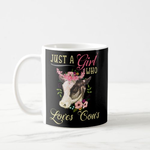 Just A Who Loves Cows And Cow Owners Coffee Mug
