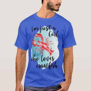 Just A Who Loves Crawfish  Cajun Crawfish Boil TSh T-Shirt