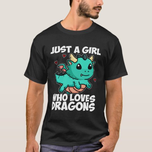 Just A Who Loves Dragons Dragon T_Shirt