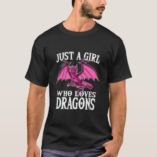 Just A Who Loves Dragons I Dragon T_Shirt
