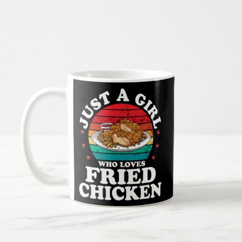 Just A Who Loves Fried Chicken Chickens Coffee Mug