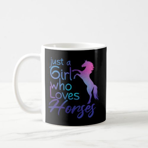 Just A Who Loves Horses Horse Coffee Mug