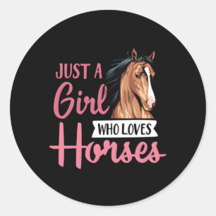 Just A Who Loves Horses Horseback Riding Lesson Classic Round Sticker