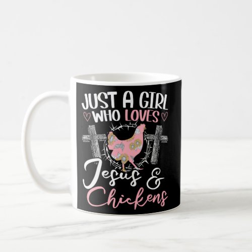 Just A Who Loves Jesus Chickens For A Chicken Coffee Mug