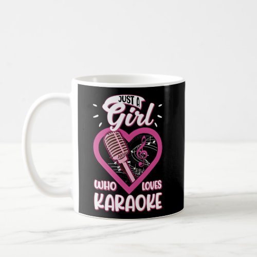 Just A Who Loves Karaoke Coffee Mug