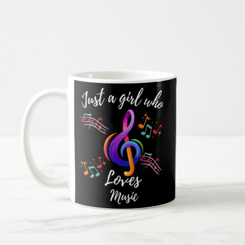 Just A Who Loves Music Musical Note For Music Coffee Mug