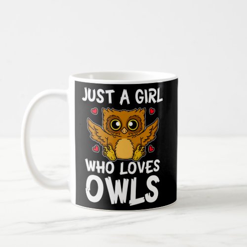 Just A Who Loves Owls Night Owl Coffee Mug