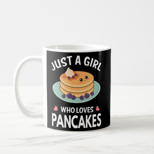 Just A Who Loves Pancakes I Pancakes Coffee Mug