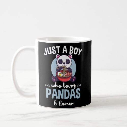 Just A Who Loves Pandas And Ramen Coffee Mug