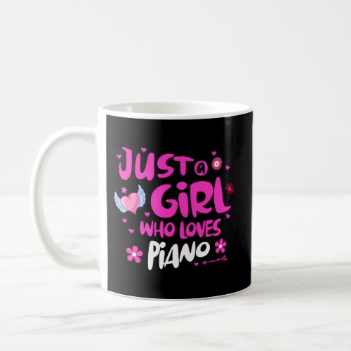 Just A Who Loves Piano Coffee Mug