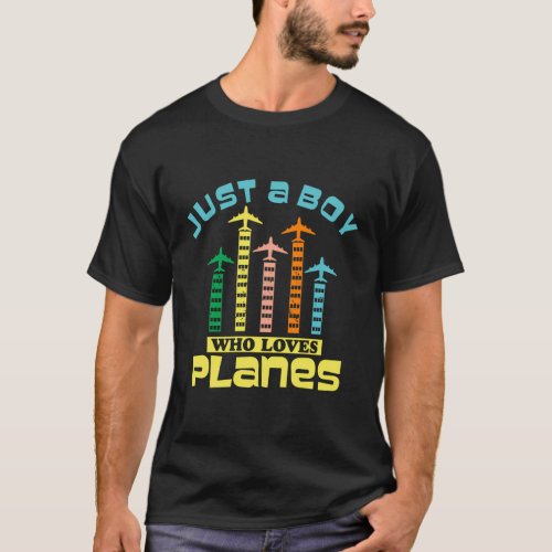 Just A Who Loves Planess Toddler Pilot Flying T_Shirt