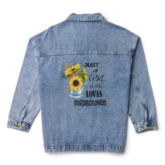 Just A who Loves Sunflowers Denim Jacket