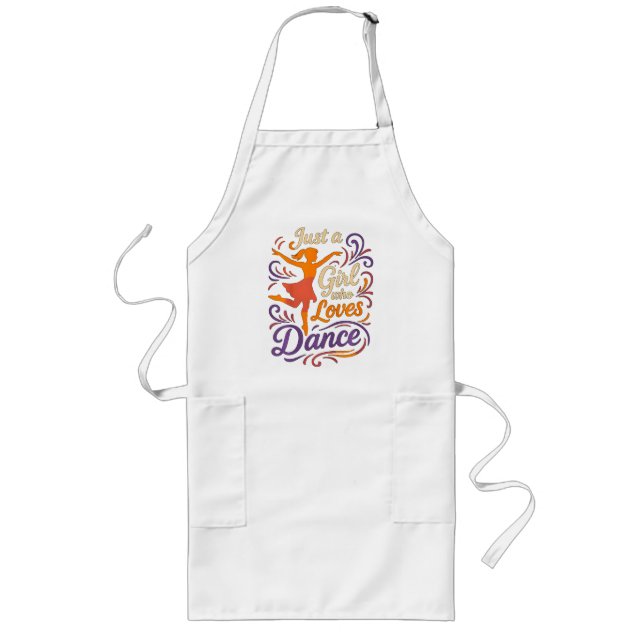 Just A Who Loves To Dance Dancing Long Apron (Front)