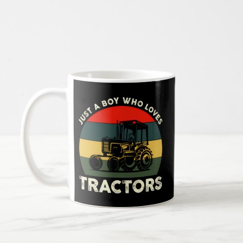 Just A Who Loves Tractors Farm Coffee Mug